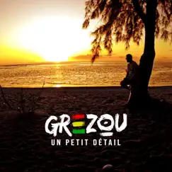 Un petit détail - Single by Grezou album reviews, ratings, credits