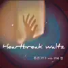 Heartbreak waltz with.Iwaki Kei - Single album lyrics, reviews, download