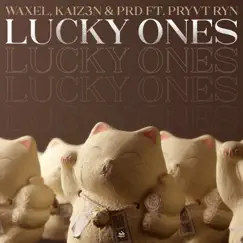 Lucky Ones (feat. PRYVT RYN) - Single by Waxel, Kaiz3n & PRD album reviews, ratings, credits