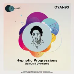 Viciously Unrelated - Single by Hypnotic Progressions album reviews, ratings, credits