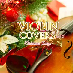 Violin Covers Vol 2 Christmas Songs by VIOLIN COVERS album reviews, ratings, credits