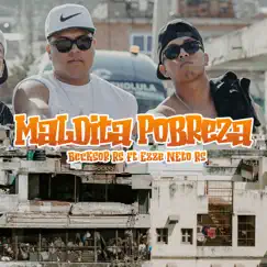 Maldita Pobreza (feat. Ezze Neto Rs) Song Lyrics