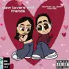 New Lovers and Friends (feat. Kokko Red & Jay Jetson) - Single album lyrics, reviews, download