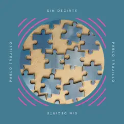 Sin Decirte Song Lyrics