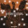 Afforestation album lyrics, reviews, download