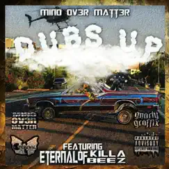 Dubs Up (feat. Eternal of Killa Beez) Song Lyrics