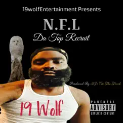 N.F.L. Da Top Recruit by 19 Wolf album reviews, ratings, credits