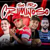Só pra Criminoso (feat. MC Talibã) - Single album lyrics, reviews, download