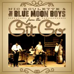 From the Git Go - EP by Nic Roulette & The Blue Moon Boys album reviews, ratings, credits