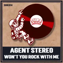 Won't You Rock with Me - Single by Agent Stereo album reviews, ratings, credits