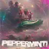 Peppermint! - Single album lyrics, reviews, download