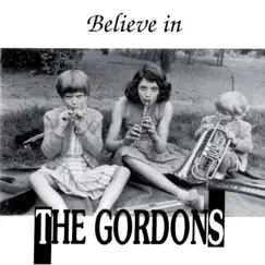 Believe In by The Gordons album reviews, ratings, credits