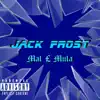 Jack Frost - Single album lyrics, reviews, download