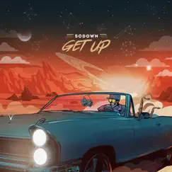 Get Up - Single by SoDown album reviews, ratings, credits