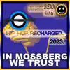 in Mossberg We Trust album lyrics, reviews, download
