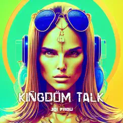 Kingdom Talk by Jöí Fabü album reviews, ratings, credits