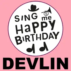 Happy Birthday Devlin (Pop Version) Song Lyrics