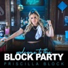 Welcome To The Block Party by Priscilla Block album lyrics