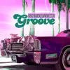 Groove (feat. JCK & Band) - Single album lyrics, reviews, download