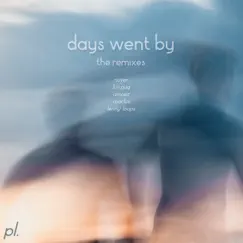 Days Went By (Marlus Remix) Song Lyrics