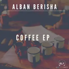 Coffee EP by Alban Berisha album reviews, ratings, credits