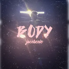 Body - Single by Jacob Cole album reviews, ratings, credits