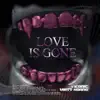 Love Is Gone (ICONIC X VH MIX) [ICONIC X VH MIX] - Single album lyrics, reviews, download