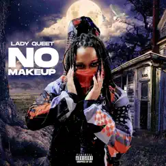 No Make Up by Lady Queet album reviews, ratings, credits