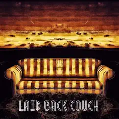 Laid Back Couch - Single by Padre Tóxico album reviews, ratings, credits