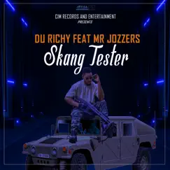 Skang Tester (feat. Mr Jozzers) - Single by Du Richy album reviews, ratings, credits