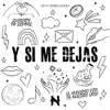 Y Si Me Dejas - Single album lyrics, reviews, download