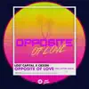 Opposite of Love (feat. Elettra Mavis) - Single album lyrics, reviews, download