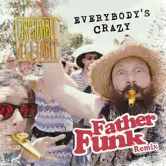 Everybody's Crazy (Father Funk Remix) - Single [feat. Secret Agent 23 Skidoo] - Single by Formidable Vegetable album reviews, ratings, credits