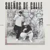 Sueños de Calle (feat. ILUMINATIK BUFFON) - Single album lyrics, reviews, download