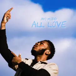 Ayo Modd All love Song Lyrics