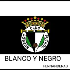 Blanco y negro - Single by FERNANDERAS album reviews, ratings, credits
