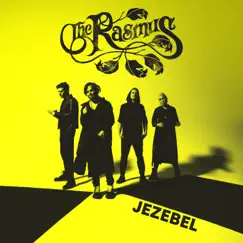 Jezebel - Single by The Rasmus album reviews, ratings, credits