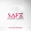 SAFE (Worship Version) - Single album lyrics, reviews, download