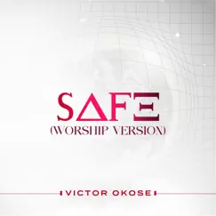 Safe (Worship Version) Song Lyrics