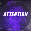 Attention (feat. Jai Sterling) - Single album lyrics, reviews, download