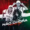 Não Chora e Não Me Liga (feat. Pet & Bobii) - Single album lyrics, reviews, download