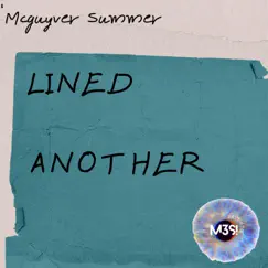 Lined Another - Single by Mcguyver Summer album reviews, ratings, credits