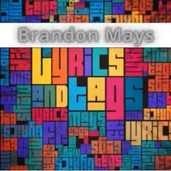 Lyrics and Tags by Brandon Mays album reviews, ratings, credits
