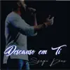 Descanso em Ti - Single (feat. Anderson Freire) - Single album lyrics, reviews, download