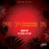 PI PE R (feat. Dj Kevin & Dj Eme Mx) - Single album lyrics, reviews, download