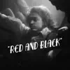 Red and Black - Single album lyrics, reviews, download