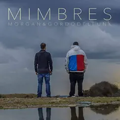 Mimbres - Single by Mxrgxn & Gordo Del Funk album reviews, ratings, credits