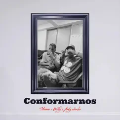 Conformarnos - Single by STEVEEN, Wolfy & ANDY ALASKA album reviews, ratings, credits