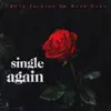 Single Again (feat. Kxng Geno) - Single album lyrics, reviews, download