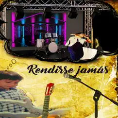 Rendirse Jamás Song Lyrics